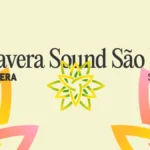 Primavera Sound São Paulo 2026 abre venda de ingressos